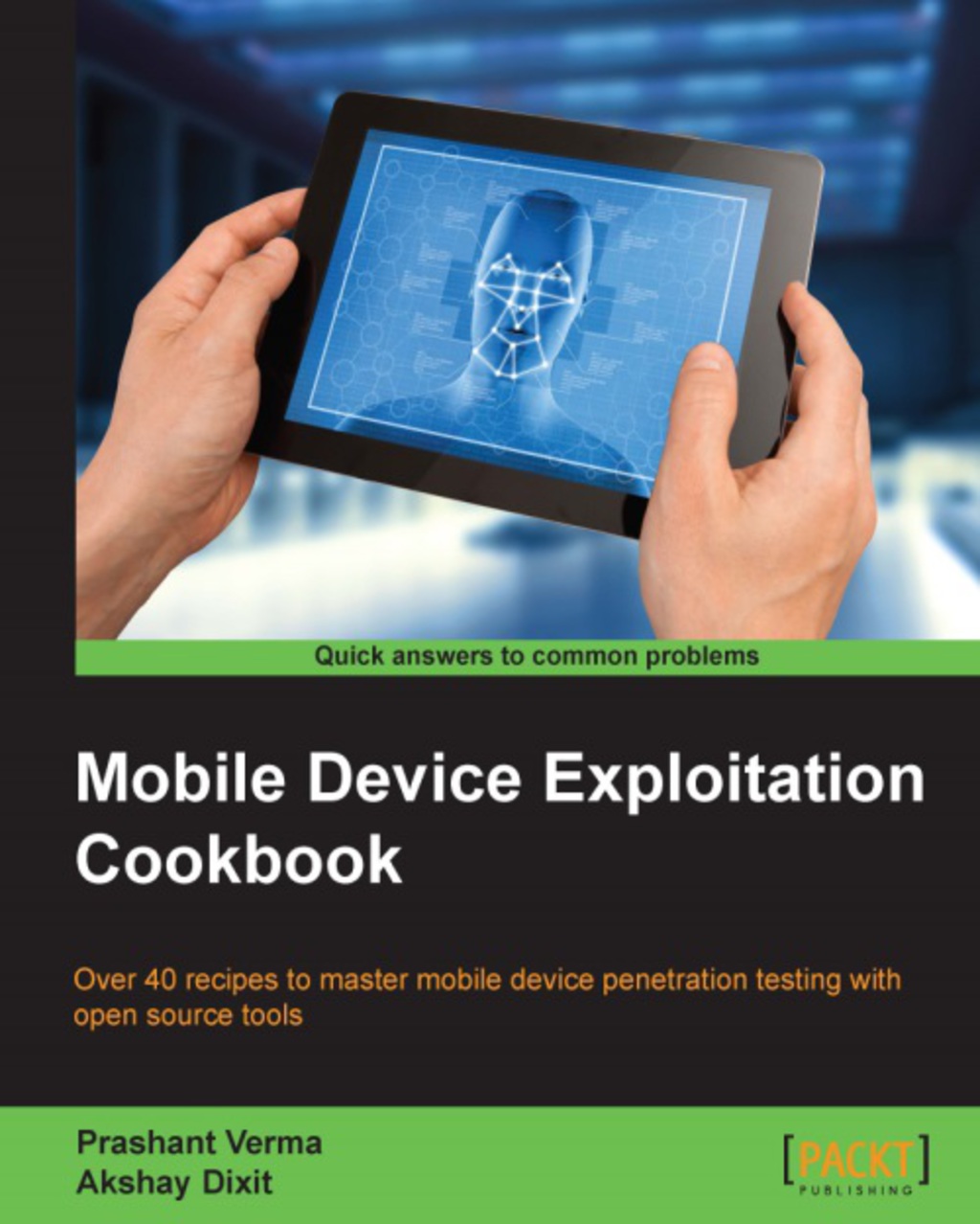 Mobile Device Exploitation Cookbook 1st Edition