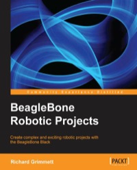 Cover image: BeagleBone Robotic Projects 1st edition 9781783559329