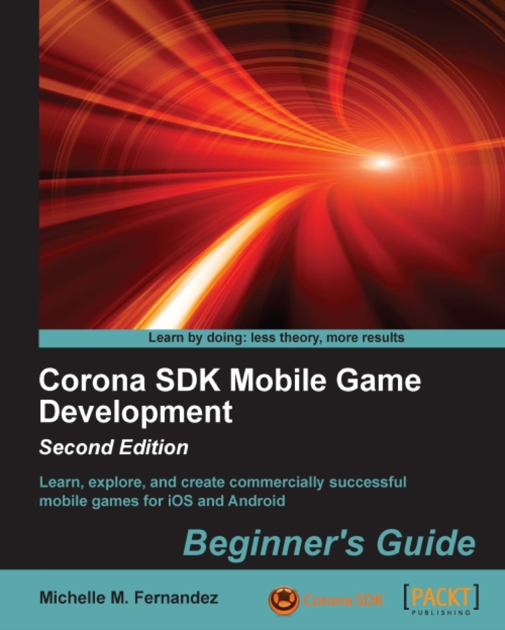 Corona SDK Mobile Game Development- Second Edition 1st Edition
