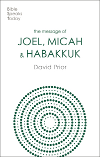 Cover image: The Message of Joel, Micah and Habakkuk 9781789744347