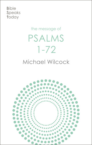 Cover image: The Message of Psalms 1-72 9781789744163