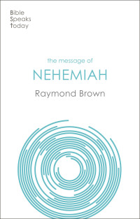 Titelbild: The Message of Nehemiah 9781789744002