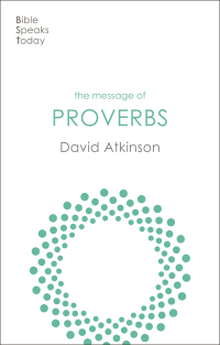 Cover image: The Message of Proverbs 9781789744422