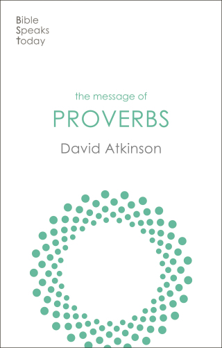 表紙画像: The Message of Proverbs 9781789744422