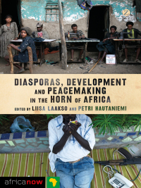 Imagen de portada: Diasporas, Development and Peacemaking in the Horn of Africa 1st edition 9781783600977