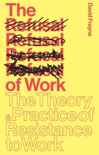 Cover image: The Refusal of Work 1st edition 9781783601172