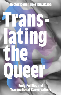 表紙画像: Translating the Queer 1st edition 9781783602926