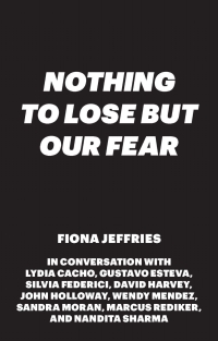 Imagen de portada: Nothing to Lose but Our Fear 1st edition 9781783604159