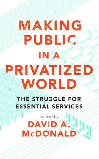 Imagen de portada: Making Public in a Privatized World 1st edition 9781783604821
