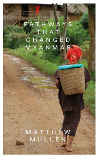 صورة الغلاف: Pathways that Changed Myanmar 1st edition 9781783605071