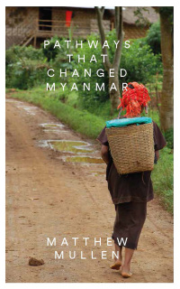 Cover image: Pathways that Changed Myanmar 1st edition 9781783605071