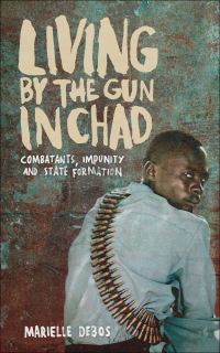 Cover image: Living by the Gun in Chad 1st edition 9781783605323
