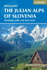 Cover image: The Julian Alps of Slovenia 2nd edition 9781852847098