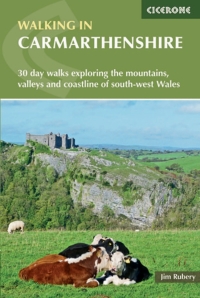 Cover image: Walking in Carmarthenshire 9781852847371