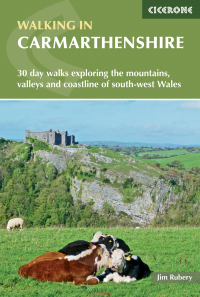 Cover image: Walking in Carmarthenshire 9781852847371