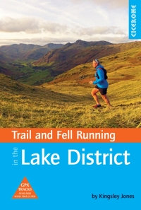 صورة الغلاف: Trail and Fell Running in the Lake District 9781852848804