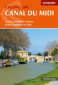 صورة الغلاف: Cycling the Canal du Midi 2nd edition 9781852847845