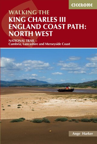 Cover image: Walking the King Charles III England Coast Path: North West 9781786310279