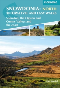 Cover image: Snowdonia: 30 Low-level and Easy Walks - North 9781852849849