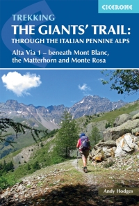 表紙画像: Trekking the Giants' Trail: Alta Via 1 through the Italian Pennine Alps 9781852849924