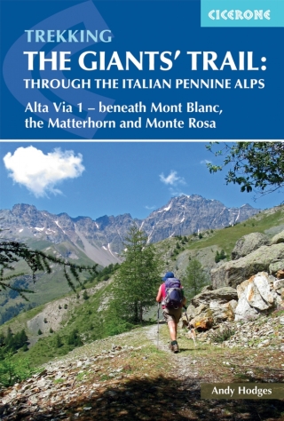 Omslagafbeelding: Trekking the Giants and #039; Trail: Alta Via 1 through the Italian Pennine Alps 9781852849924