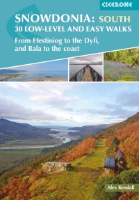 Omslagafbeelding: Snowdonia: 30 Low-level and Easy Walks - South 9781852849856