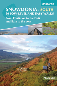 Cover image: Snowdonia: 30 Low-level and Easy Walks - South 9781852849856