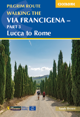 Cover image: Walking the Via Francigena Pilgrim Route - Part 3 2nd edition 9781786310798