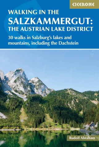 Cover image: Walking in the Salzkammergut: the Austrian Lake District 9781852849962