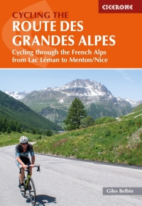صورة الغلاف: Cycling the Route des Grandes Alpes 9781786310545