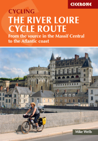 Cover image: The River Loire Cycle Route 3rd edition 9781786310835