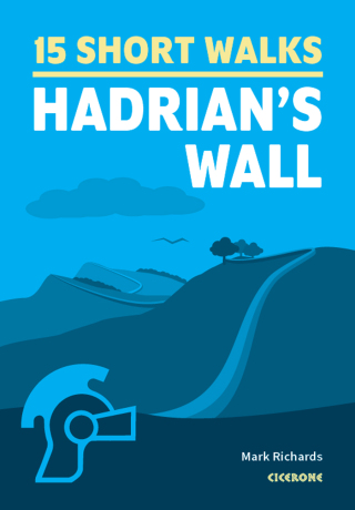Cover image: 15 Short Walks Hadrian's Wall 9781786311573
