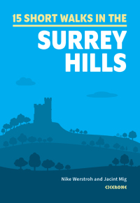 Cover image: Short Walks in the Surrey Hills 9781786311535
