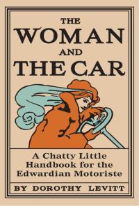 Cover image: The Woman and the Car 1st edition 9781908402875