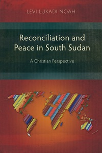 Omslagafbeelding: Reconciliation and Peace in South Sudan 9781907713316