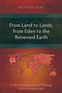 صورة الغلاف: From Land to Lands, from Eden to the Renewed Earth 9781783680771