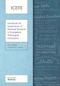表紙画像: Handbook for Supervisors of Doctoral Students in Evangelical Theological Institutions 9781783680962