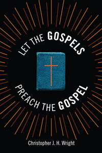 Imagen de portada: Let the Gospels Preach the Gospel 9781783681426