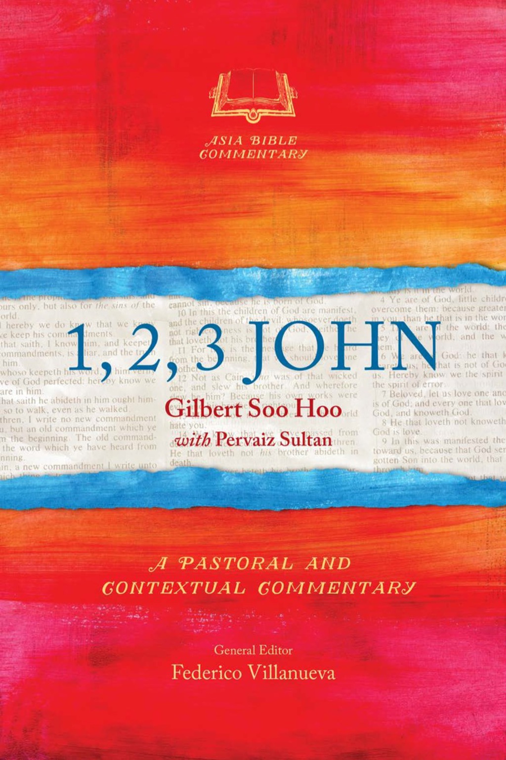 1, 2, 3 John A Pastoral and Contextual Commentary