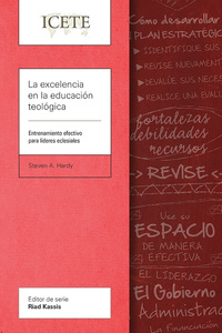 Cover image: La excelencia en la educación teológica 9781783682256