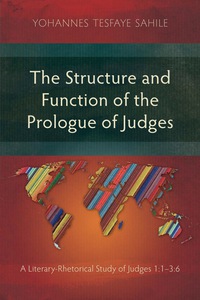 Cover image: The Structure and Function of the Prologue of Judges 9781783683079