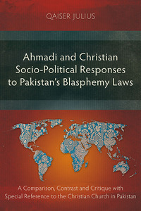 Imagen de portada: Ahmadi and Christian Socio-Political Responses to Pakistan’s Blasphemy Laws 9781783683017