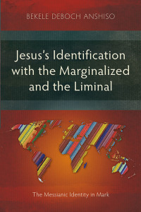 Omslagafbeelding: Jesus’s Identification with the Marginalized and the Liminal 9781783684304
