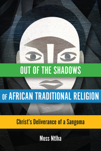 Titelbild: Out of the Shadows of African Traditional Religion 9789966062291