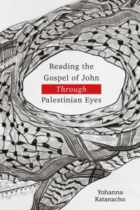 Imagen de portada: Reading the Gospel of John through Palestinian Eyes 9781783687800