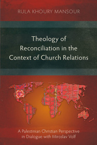 Titelbild: Theology of Reconciliation in the Context of Church Relations 9781783687725