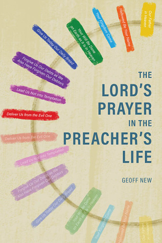 Cover image: The Lord’s Prayer in the Preacher’s Life 9781783688128