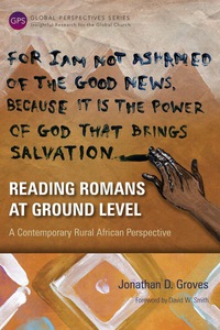 صورة الغلاف: Reading Romans at Ground Level 9781783689200
