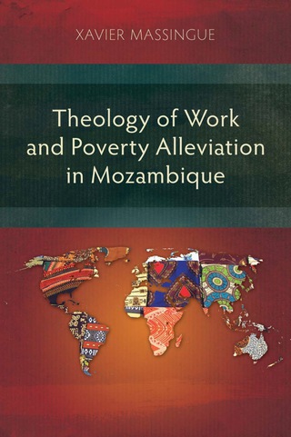 Cover image: Theology of Work and Poverty Alleviation in Mozambique 9781907713651