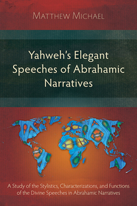 Imagen de portada: Yahweh's Elegant Speeches of the Abrahamic Narratives 9781783689750